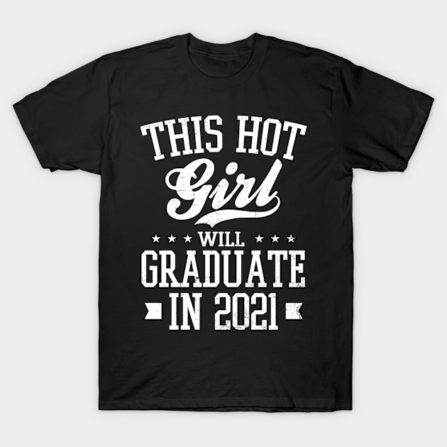 Back To School Shirt | Hot Girl Graduate 2021 Gift T-Shirt by Gawkclothing